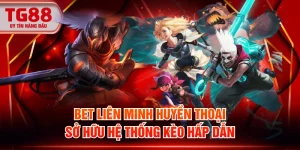 Bet Liên Minh Huyền Thoại