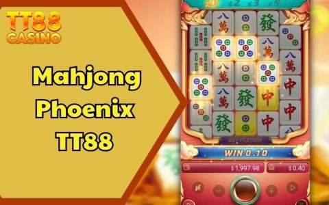 Mahjong Phoenix TT88 | Game Mới Tại TT88 Bạn Đã Cập Nhật? 6 Mahjong Phoenix TT88 | Game Mới Tại TT88 Bạn Đã Cập Nhật?
