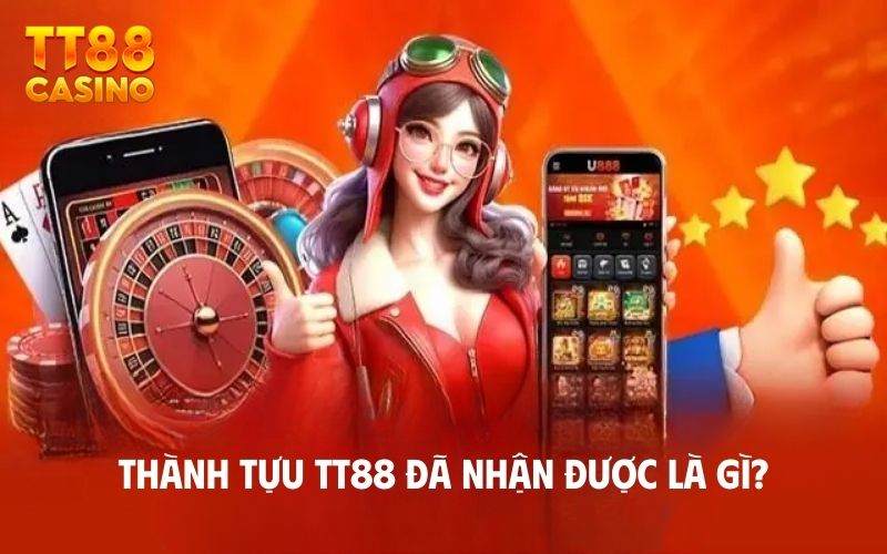 Trang Chủ 11 Thành tựu TT88 đã nhận được là gì?